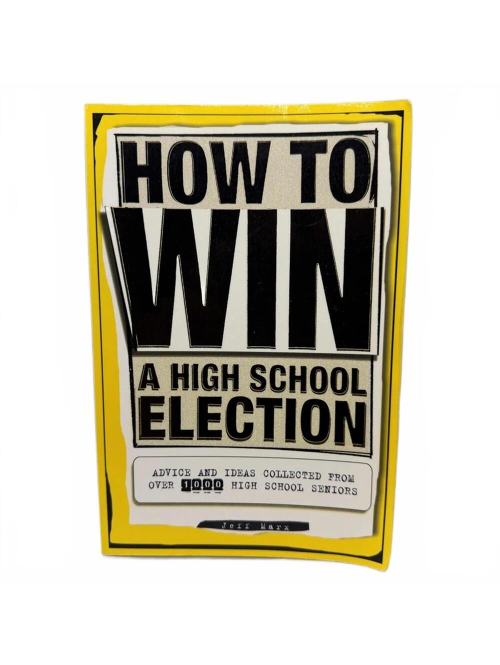 How To Win a High School Election - Jeff Marx - Paperback